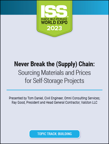 Never Break the (Supply) Chain: Sourcing Materials and Prices for Self-Storage Projects